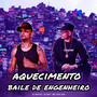 Aquecimento Baile de Engenheiro (Explicit)