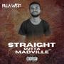 Straight Outta Madville (Explicit)