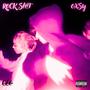 ROCK SH!T (Explicit)