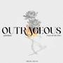 OUTRAGEOUS (feat. Saliyah Miyanda)