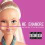 Me Enamore (feat. La Blichada)