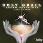 Holy Grail (Explicit)