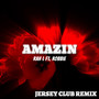 Amazin (Jersey Club)