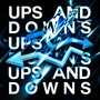 Ups And Downs (Explicit)