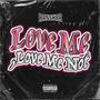 LOVE ME, LOVE ME NOT (Explicit)