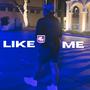 LIKE ME (Explicit)