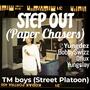 Step out (Paper Chaser) [Explicit]