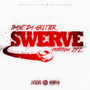 Swerve (feat. 2pz)