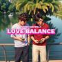 Love Balance (feat. W1lly) [Explicit]