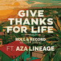Give Thanks for Life