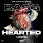 Bagg Hearted (Explicit)