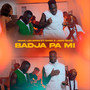 Badja pa mi (Explicit)