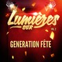 Lumières sur generation fête, vol. 2