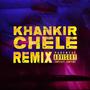 Khankir Chele (Remix) [Explicit]