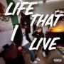 Life That I Live (feat. GmanDaFastWay) [Explicit]