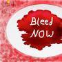 Bleed Now (feat. Mr. J'O) [Explicit]