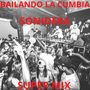 Super Mix Bailando La Cumbia Sonidera