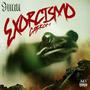 Exorcismo Cabron (Explicit)