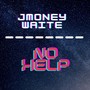 JMoney (No Help) [Explicit]