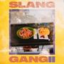 Slang Gang Pt. 2 (feat. BumBumKunst, Der Brxwnsxn & Laima)