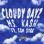 Cloudy Dayz (feat. Fam Syrk) [Explicit]