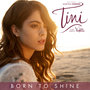 Born to Shine (From “Tini: El gran cambio de Violetta”)