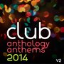 Club Anthology Anthems 2014, Vol. 2