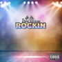 Rockin (Explicit)