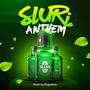 Sluri Anthem