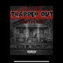 Trapped out (feat. BTR Pezzy) [Explicit]