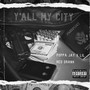 Yall My City (Explicit)