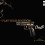 Play Your Position (Explicit)