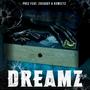 Dreamz (feat. Zoebaby & KSweetz) [Explicit]