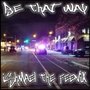 Be That Way