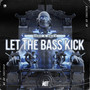 Let the Bass Kick