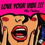 Love Your Vibe