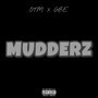 MUDDERZ (Explicit)