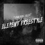 ELEMENT FREESTYLE (feat. O.G SILENT) [Explicit]