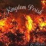 Kingdom Perish (Explicit)