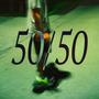 50/50 (feat. Ghostboyrj) [Explicit]