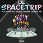 SPACETRIP (Explicit)