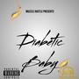 Diabetic Baby (Explicit)