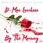 By The Morning (Explicit)