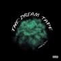 The Dream (Explicit)