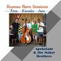 Kumau Barn Session—'Āina—Kanaka—Jazz