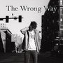 The Wrong Way