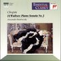 Chopin: Waltzes; Piano Sonata No. 3