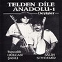 Telden Dile Anadolu, Vol. 1 (Deyişler)