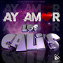 Ay Amor (Explicit)