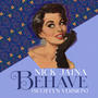Behave (Scotty's Version)